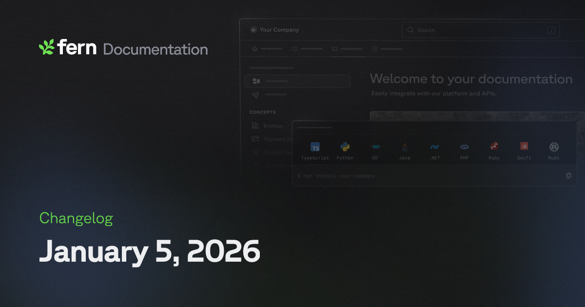January 5, 2026 | Fern Documentation