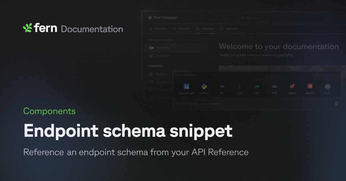 Endpoint schema snippet | Fern Documentation