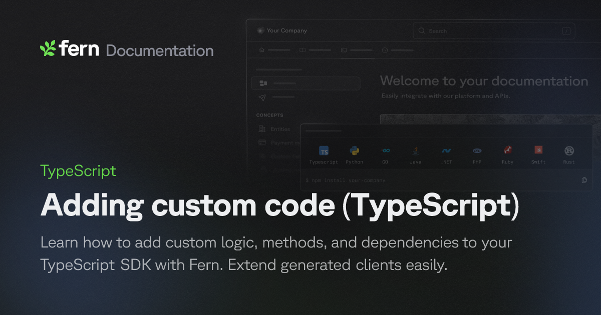 Adding custom code (TypeScript) | Fern Documentation