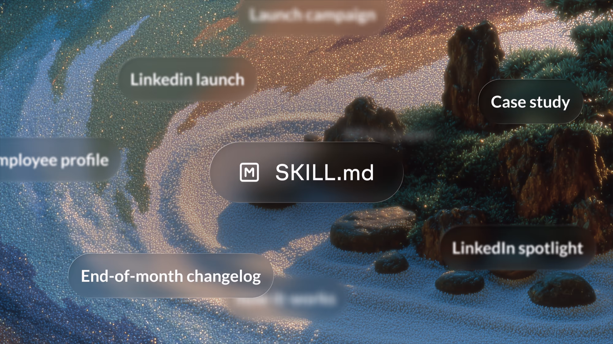 A Hiroshi Yoshida style zen garden landscape with the names of Fern's marketing content formats (case study, LinkedIn launch, employee profile, end-of-month changelog, and more) floating as pills around a central SKILL.md pill.